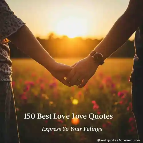 Best 150 Love quotes